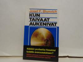 Kun taivaat aukenivat. Profeetta Hesekielin avaruusalus ja sen todentaminen uusimman tekniikan avulla