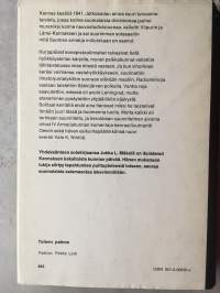 Kannas salamoi, 1972. 2.p.Kannas kesällä 1941. Sujuvasti kerrottuja sotatapahtumia jatkosodan hyökkäysvaiheesta.