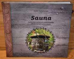Sauna  tarina siitä kuinka yli satavuotiaasta viinitynnyristä syntyi sauna