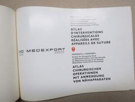 Atlas chirurgischer operationen mit anwendung von nähapparaten / -neuvostoliittolaisten kirurgisten välineiden kuvitettu luettelo - käyttöopas havaintokuvineen