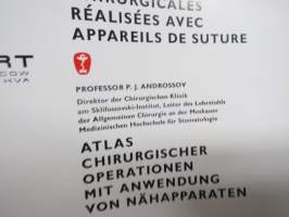 Atlas chirurgischer operationen mit anwendung von nähapparaten / -neuvostoliittolaisten kirurgisten välineiden kuvitettu luettelo - käyttöopas havaintokuvineen