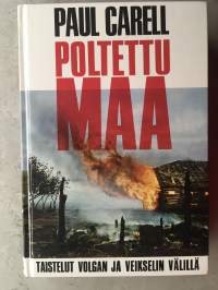 Poltettu maa - Taistelut Volgan ja Veikselin välillä Näköispainos 2005.