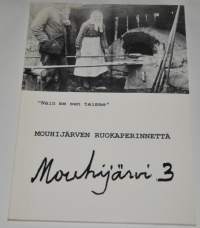 Mouhijärvi 3, Mouhijärven ruokaperinnettä