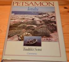 Petsamon laulu kaikkea liian kanssa