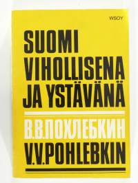 Suomi ystävänä ja vihollisena 1714–1967