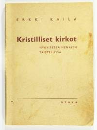 Kristilliset kirkot nykyisessä henkien taistelussa