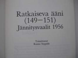 Ratkaiseva ääni (149-151) - Jännitysvaalit 1956