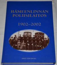 Hämeenlinnan poliisilaitos 1902-2002