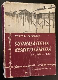Suomalaisessa keskitysleirissä vv. 1940-1944