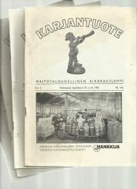 Karjantuote - Maitotaloudellinen aikakausilehti 1962 nr 5 ja 6, 1963 nr 24 ja 1964 nr 9  yht 4 lehteä