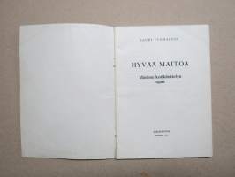 Hyvää maitoa - maidon kotikäsittelyn opas