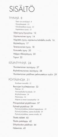 Tyynyt ja liinat kodin piristeenä,1999.