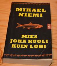 Mies joka kuoli kuin lohi