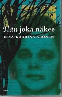 Hän joka näkee