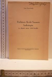 Eteläisen Keski-Suomen haikutupia ja elämää niissä 1800-luvulla