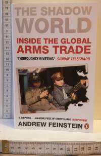 Tha Shadow World Inside the Global Arms Trade