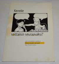 Kenelle soittaisin seuraavaksi Uusi suomalainen sarjakuva