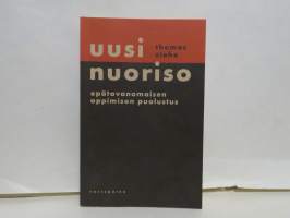 Uusi nuoriso - epätavanomaisen oppimisen puolustus