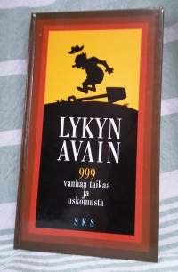 Lykyn avain - 999 vanhaa taikaa ja uskomusta