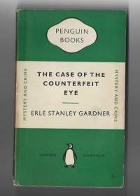 The case of the counterfeit eye Early Stanley Gardner / Penguin books