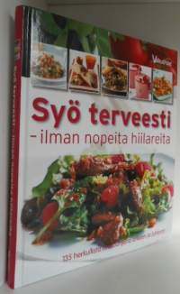 Syö terveesti - ilman nopeita hiilareita