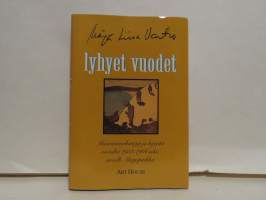 Lyhyet vuodet - Muistiinmerkintöjä ja kirjeitä vuosilta 1953-1966 sekä novelli Marjapaikka