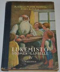 Lukemisto Suomen lapsille IV  ( Kuvitus Martta Wendelin +Rudolf Koivu )