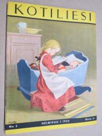 Kotiliesi 1935 nr 3, kansikuva Martta Wendelin, Kuka on oikea Pityu?, Kuolemisen taito on elämäntaidon kypsyysnäyte, Nuorten parien koteja, Vieraskoreutta, ym.