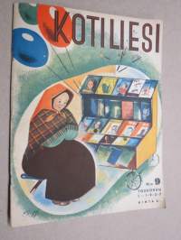 Kotiliesi 1937 nr 9, kansikuva Äitien juhlapävänä, Vanhuuden turvaa kaikille, Säännöllinen rytmi elämällemme?, Messuilta, Äitienpäivän äiti, Minna Canth, ym.