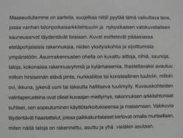 Talonpoikaistalot - Talonpoikaisarkkitehtuurin katoavaa kauneutta