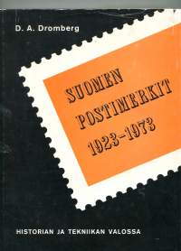 Suomen postimerkit 1923-1973 historian ja tekniikan valossa