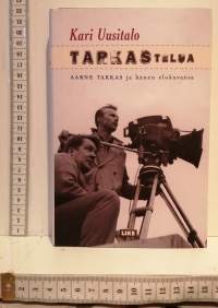 Tarkastelua - Aarne Tarkas ja hänen elokuvansa