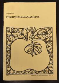 Posliininmaalaajan opas I ja II - Perustietoutta ryhmäopetukseen ja itseopiskelijoille