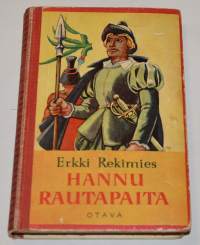 Hannu Rautapaita - Kertomus Uuden Maailman valloittajista
