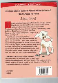 Julma Jätti.Eläimet kertovat. Kertomus luottamuksesta 1. Samuelin kirja. Hengellinen aihe luottamus. 4-7 vuotiaille.P. 2002.