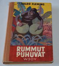 Rummut puhuvat