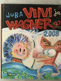 Viivi ja Wagner 2008 -vuosikirja.  Sisältää Terassilla tarkenee -albumin sarjakuvat väreissä sekä katsauksen Juban vuoteen sankariparin seurassa.