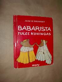 Babarista tulee kuningas