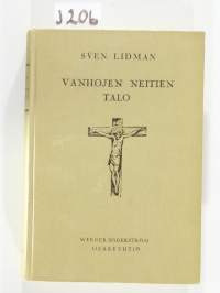 Vanhojen neitien talo; Kertomuksia pyhimyksistä ja sankareista