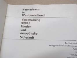 Neonazismus in Westdeutschland - Verschörung gegen Frieden und europäische Sicherheit - Dokumentation