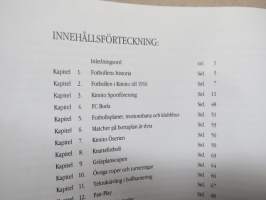 Fotboll i Kimito - Förr... KUF &amp; Gnistan 1908-1944 ...och nu KSF &amp; FC Boda 1945-1995