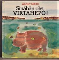 Sinähän olet VIRTAHEPO !