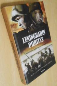 Leningradin piiritys - kotaloita saarretussa kaupungissa