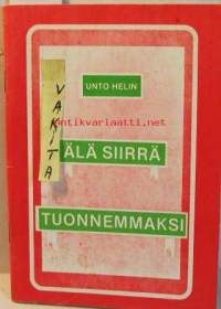 Älä siirrä tuonnemmaksi