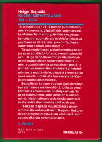 Suomi miehittäjänä 1941-1944. Yksityiskohtainen dokumentti suomalaisten sotavalmisteluista sekä suurisuuntaisista hankkeista Itä-Karjalan suomalaistamiseksi.