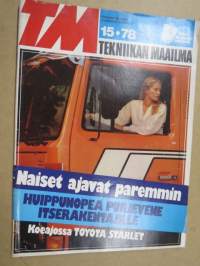 Tekniikan Maailma 1978 nr 15, Naiset ajavat paremmin, Dieselit kiinnostavimpia, Passaako naku Passattiin, Haamujen vaellus, Hyvä autovuosi, ym.