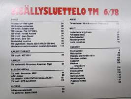 Tekniikan Maailma 1978 nr 6, Puu-kaasun idea kytee, Ykä kuolee puolestasi, Uudenlaista kirjoitusta, Helppokäyttöinen, Subaru Brat - Koko peto autoksi,   ym.