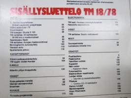 Tekniikan Maailma 1978 nr 18, Mitä auton käyttö todella maksaa?, Stereoyhdistelmät, Muutosten aika, Pieniin päin..., Huomiovalot, Lentokone nimeltä lintu, ym.