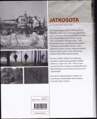 Jatkosota ja Lapin sota 1941 - 1945. 2017. 1.p. Runsaasti kuvitettu, omakohtaisia kuvauksia sis. yleisteos käännekohdista, jossa Suomen tulevaisuus oli vaakalaudalla