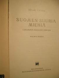 suomen suuria miehiä.lukkukirja kouluja varten.